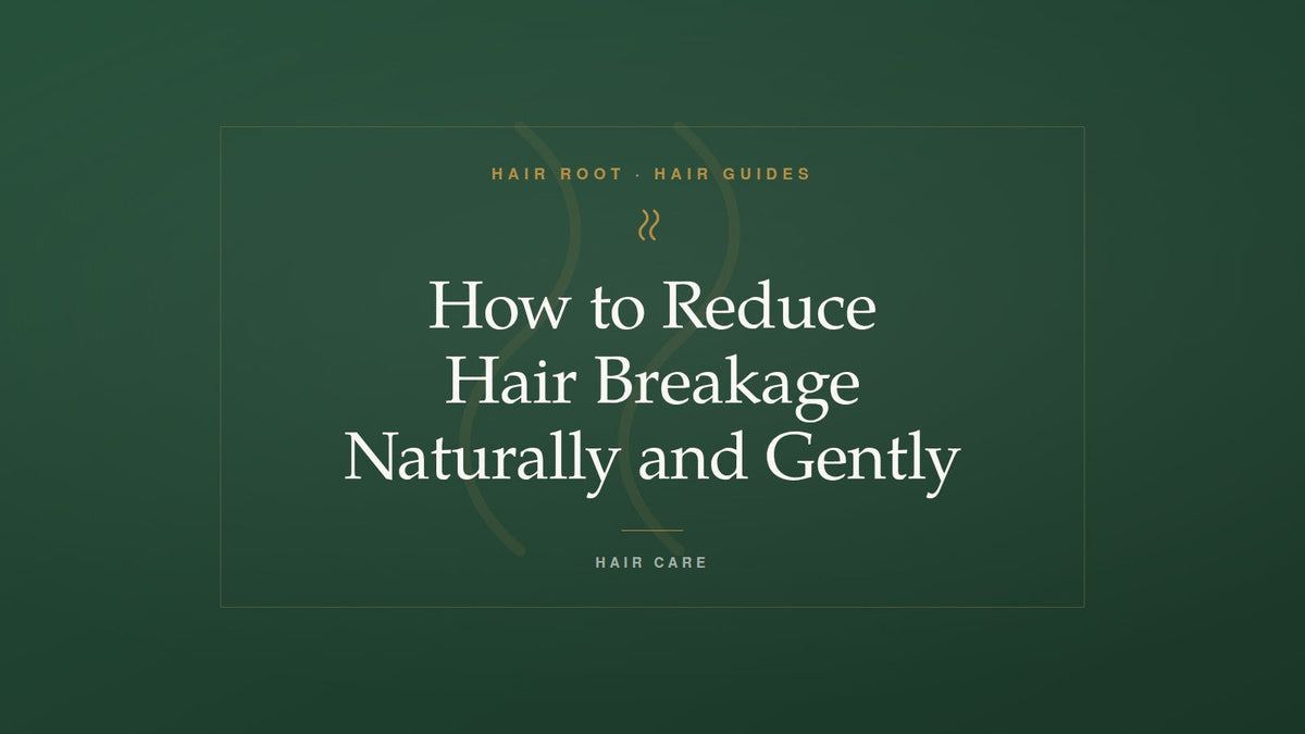 Hair Root Hair Guides title card — How to Reduce Hair Breakage Naturally and Gently — with a gold hair strand motif on deep green