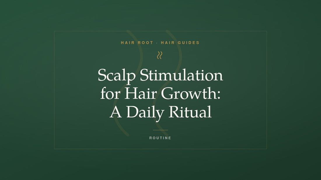 Hair Root Hair Guides title card — Scalp Stimulation for Hair Growth: A Daily Ritual — with a gold hair strand motif on deep green
